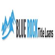 Blue Rock Car Title Loans San Francisco in San Francisco, CA