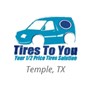 Tires To You in Temple, TX
