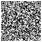 QR code with L D's Clip Joint & Mohr contacts