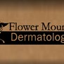 Flower Mound Dermatology in Flower Mound, TX