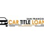 Car Title Loans San Francisco in San Francisco, CA
