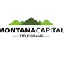 Montana Capital Car Title Loans in Sacramento, CA
