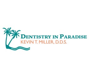 Dentistry in Paradise, Kevin T. Miller, DDS