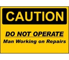 CS5002500x500_Caution_Sign_Do_Not_Operate_Man_Working_On_Repairs.jpg